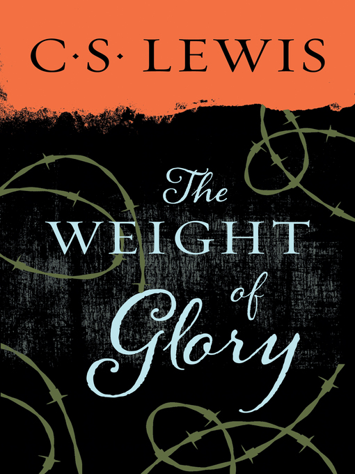 Title details for Weight of Glory by C. S. Lewis - Available
